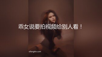 前方高能预警！推特超高颜值无药纯天然T【羊咩咩】露脸私拍福利，各种淫荡行为直男最爱《重磅核弹稀缺资源》 (5)