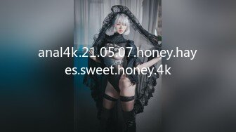 anal4k.21.05.07.honey.hayes.sweet.honey.4k