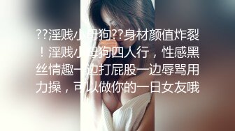 云盘泄密 究极反差小姐姐，懵懂少女到结婚生子淫荡记录，身材不错私处粉嫩，各种野战调教，非常母狗