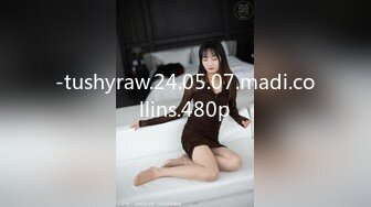 -tushyraw.24.05.07.madi.collins.480p